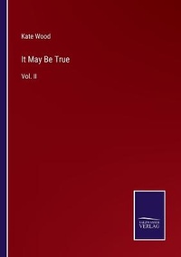 Enlarge image Cover: It May Be True - Salzwasser-Verlag