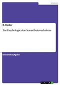 Cover: Zur Psychologie des Gesundheitsverhaltens - GRIN Verlag