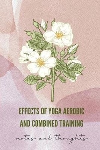 Abbildung von: Effects of Yoga Aerobic and Combined Training - Department of Anthropology Pondicherry University