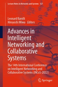 Enlarge image Cover: Advances in Intelligent Networking and Collaborative Systems - Springer