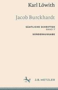 Abbildung von: Karl Löwith: Jacob Burckhardt - J.B. Metzler