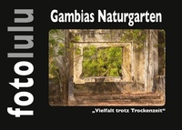 Abbildung von: Gambias Naturgarten - Books on Demand