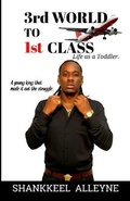 Cover: 3rd World to 1st Class - Shankkeel Alleyne