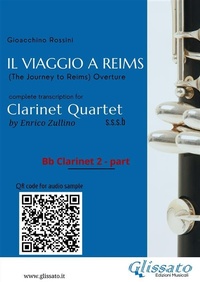 Abbildung von: Bb Clarinet 2 part of "Il Viaggio a Reims" for Clarinet Quartet - Glissato Edizioni Musicali