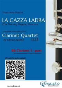 Abbildung von: Bb Clarinet 1 part of "La Gazza Ladra" overture for Clarinet Quartet - Glissato Edizioni Musicali