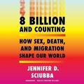 Cover: 8 Billion and Counting - Blackstone Publishing