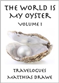 Cover: The World Is My Oyster - Matthias Drawe