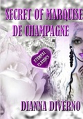 Cover: Secret Of Marquise De Champagne - Dianna Diverno