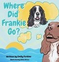 Cover: Where Did Frankie Go? - Elite Publishing House