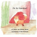 Cover: I'm In Control! - Jarrod Welsh