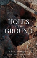 Cover: Holes in the Ground - Albicaulis Books