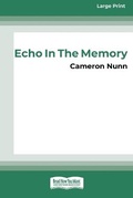 Cover: Echo in the Memory [16pt Large Print Edition] - READHOWYOUWANT