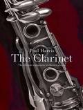 Cover: Paul Harris: The Clarinet - Faber Music Limited
