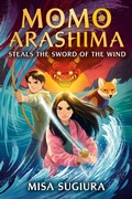 Cover: Momo Arashima Steals the Sword of the Wind - Random House Inc