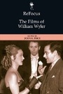 Cover: ReFocus: The Films of William Wyler - Edinburgh University Press