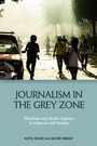 Cover: Journalism in the Grey Zone - Edinburgh University Press