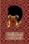 Cover: Hustle, Grind and Execute - Lulu.com