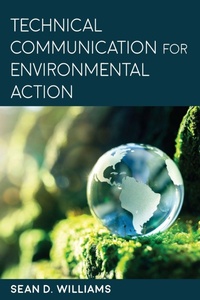 Enlarge image Cover: Technical Communication for Environmental Action - State University of New York Press