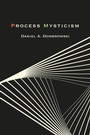 Cover: Process Mysticism - State University of New York Press