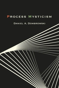 Enlarge image Cover: Process Mysticism - State University of New York Press