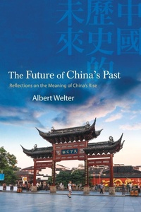 Abbildung von: The Future of China's Past - State University of New York Press