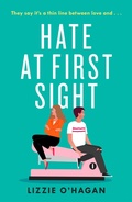 Cover: Hate at First Sight: The UNMISSABLE enemies-to-lovers romcom of 2023 - Headline Review
