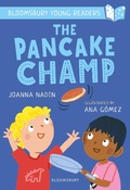 Cover: The Pancake Champ: A Bloomsbury Young Reader - Bloomsbury Education