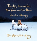 Cover: The Boy, the Mole, the Fox and the Horse: The Animated Story - Ebury Press
