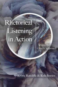 Abbildung von: Rhetorical Listening in Action - Parlor Press, LLC