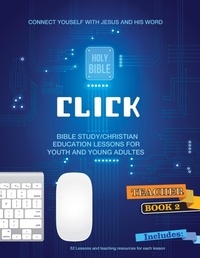 Enlarge image Cover: Click - Connecting With Christ and His Word, #2 - Mesoamerica Discipleship Ministries