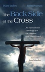 Cover: The Back Side of the Cross - Cascade Books