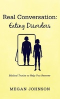 Cover: Real Conversation: Eating Disorders - Resource Publications (CA)