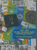 Cover: 1972-2022 50 Jahre Olympische Spiele in M&uuml;nchen und Sapporo Band 1 - Kammeier / Krevert / Bach