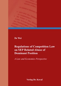 Abbildung von: Regulations of Competition Law on SEP Related Abuse of Dominant Position - Kovac, Dr. Verlag