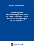 Cover: Vorvertragliche Informationspflichten nach Art. 246a EGBGB im Lichte aktueller Entwicklungen im E-Commerce - Kovac, Dr. Verlag