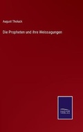 Cover: Die Propheten und ihre Weissagungen - Salzwasser-Verlag