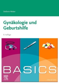 Abbildung von: BASICS Gynäkologie und Geburtshilfe - Urban & Fischer