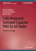 Cover: Fully Integrated Switched-Capacitor PMU for IoT Nodes - Springer