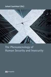 Enlarge image Cover: The Phenomenology of Human Security and Insecurity - Metropolis