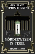 Cover: M&ouml;rderwesen in Tegel: Berliner 20er Krimi - CassiopeiaPress