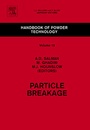 Cover: Particle Breakage: Volume 12 - Elsevier