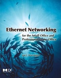 Cover: Ethernet Networking for the Small Office and Professional Home Office - Morgan Kaufmann