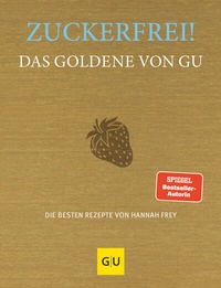 Abbildung von: Zuckerfrei! Das Goldene von GU - Gräfe und Unzer