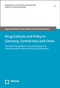 Cover: Drug Cultures and Policy in Germany, Central Asia and China - Nomos