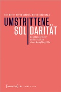 Cover: Umstrittene Solidarit&auml;t - transcript