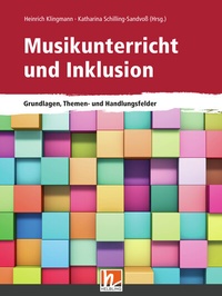 Abbildung von: Musikunterricht und Inklusion - Helbling Verlag