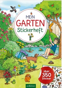 Abbildung von: Mein Garten-Stickerheft - arsEdition