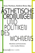Cover: &Auml;sthetische Ordnungen und Politiken des Wohnens - transcript
