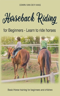 Abbildung von: Horseback Riding for Beginners - Learn to ride horses - XinXii