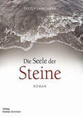 Cover: Die Seele der Steine - Verlag Andrea Schr&ouml;der